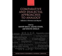 Comparative and Dialectal Approaches to Analogy: Inflection in Romance and Beyond: 55
