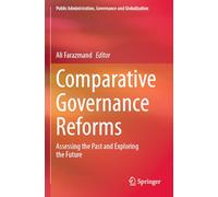 Comparative Governance Reforms: Assessing the Past and Exploring the Future: 52