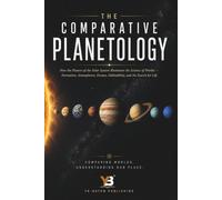 Comparative Planetology: What Other Planets Teach Us About Earth, a Beginner's Guide to Comparative Planetary Science