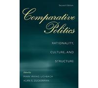 Comparative Politics: Rationality, Culture, and Structure