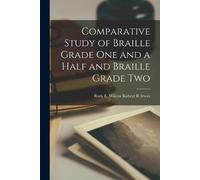 Comparative Study of Braille Grade One and a Half and Braille Grade (Tascabile)