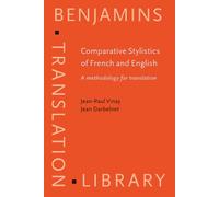 Comparative Stylistics of French and English: A Methodology for Translation