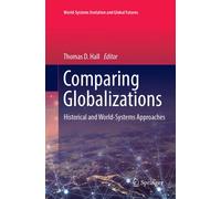 Comparing Globalizations - Thomas D. Hall - Springer, 2018