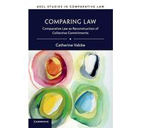 Comparing Law: Comparative Law as Reconstruction of Collective Commitments