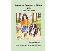 Comparing Ourselves to Others with Lanie and Scout