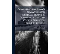 Comparing the Army's 88m Advanced Individual Training Course to a Civilian Vehicle Operator Training Course