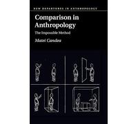 Comparison in Anthropology: The Impossible Method