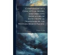 Comparison of a Conceptual Model and Objective Indicators of Extratropical Transition in the Western North Pacific