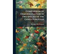 Comparison of Osmoregulation in two Species of the Genus Fundulus