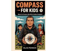 Compass for Kids: Master the Compass, Map Skills & Outdoor Navigation