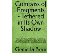 Compass of Fragments - Tethered in Its Own Shadow