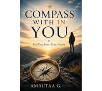 Compass With In You: Finding Your True North