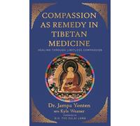 Jampa Yonten Compassion as Remedy in Tibetan Medicine (Tascabile)