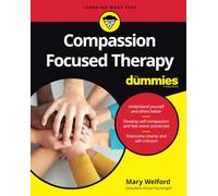 Mary Welford – Compassion Focused Therapy For Dummies – Tascabile