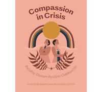 Compassion in Crisis: Building Disaster-resilient Communities