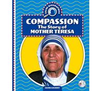 Compassion: The Story of Mother Teresa
