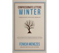 Compassionate Letters: Winter: A Compassion-Focused Therapy Journey