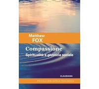 Compassione. Spiritualità e giustizia sociale
