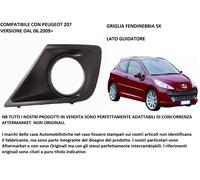 Compatibile con Peugeot 207 Versione dal 06.2009> Griglia Fendinebbia Sx Passeg.