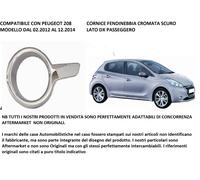 Compatibile con Peugeot 208 02.2012>12.2014 Cornice Fendinebbia Dx Cromata Scura