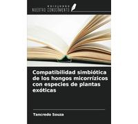Compatibilidad simbiótica de los hongos micorrízicos con especies de plantas exóticas