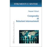 Compedio di relazioni internazionali. Con QR Code per sitografia