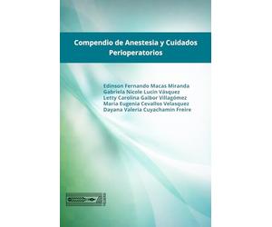 Compendio de Anestesia y Cuidados Perioperatorios