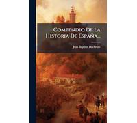 Compendio De La Historia De España...