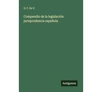 Compendio de la legislación jurisprudencia española