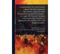 Compendio De Los Veinte Libros De Reflexiones Militares, Que En Diez (Tascabile)