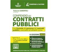 Compendio dei Contratti pubblici 2025. Aggiornato al D. Lgs. 31 dicembre 2024, n. 209 (Decreto Correttivo Contratti pubblici). Con app