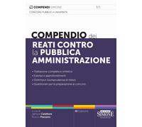 Compendio dei reati contro la pubblica amministrazione
