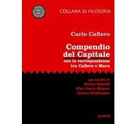 Compendio del Capitale. Con la corrispondenza tra Cafiero e Marx