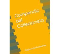 Compendio del Collezionista: Registro dei Funko Pop!