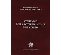 Compendio della dottrina sociale della Chiesa