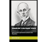 Compendio della “La Race française” di Martial: Igiene razziale e patriottismo sanitario nella Repubblica