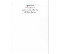 Compendio della vita di Gesù Cristo