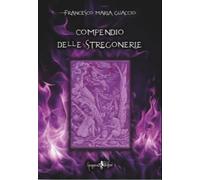 Compendio delle stregonerie - [Anguana Edizioni]