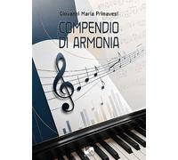 Compendio di armonia. Ediz. illustrata