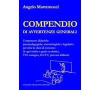 Libri Martemucci Angelo - Compendio Di Avvertenze Generali. Competenze Didattich