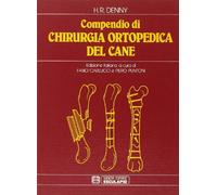 Compendio di chirurgia ortopedica del cane