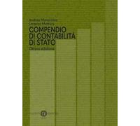 Compendio Di Contabilità Di Stato - Andrea Monorchio e Lorenzo G. Mottura - 2021
