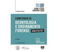 Compendio di deontologia e ordinamento forense. Con espansione online