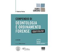 Compendio di deontologia e ordinamento forense. Con espansione online