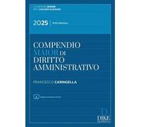 Compendio di diritto amministrativo. Ediz. maior. Con aggiornamento online