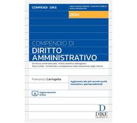 COMPENDIO DI DIRITTO AMMINISTRATIVO - CARINGELLA FRANCESCO - Dike Giuridica