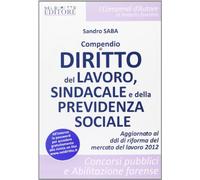 Compendio di diritto del lavoro sindacale e della previdenza sociale