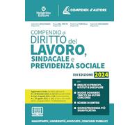 Compendio di diritto del lavoro, sindacale e della previdenza sociale. Nuova ediz.