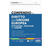 Compendio di Diritto dell'Unione Europea - Istituzioni e Politiche dell'Unione 2025