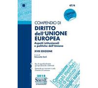 Compendio di diritto dell'Unione Europea. Aspetti istituzionali e politiche dell'Unione